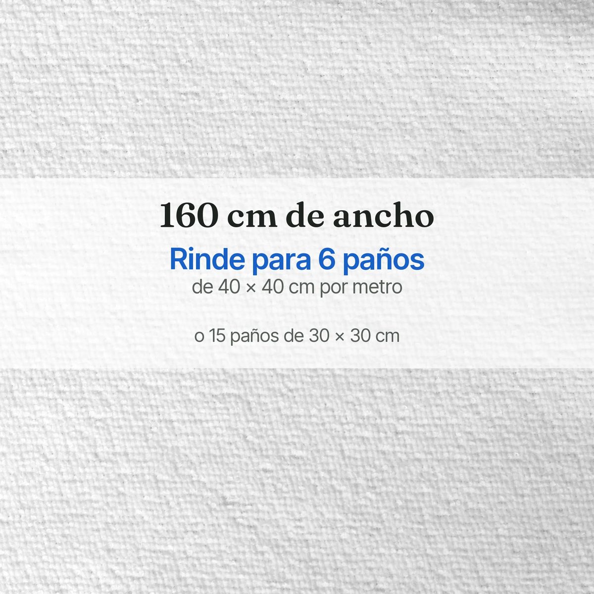 De un metro de tela Blanco de 160 cm de ancho salen 6 paños de 40 por 40 centímetros